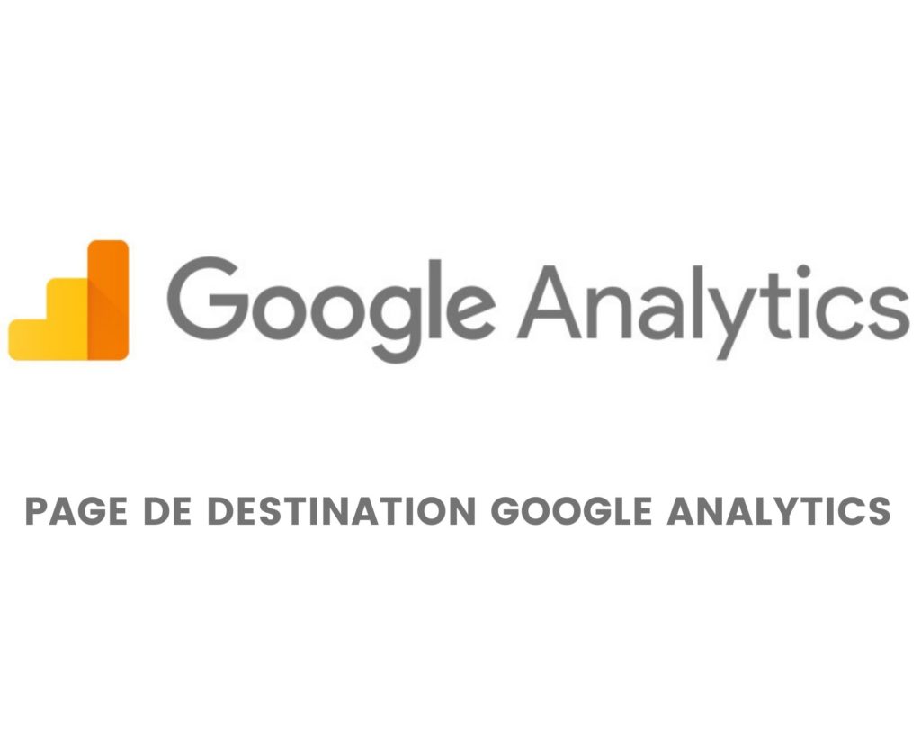 page de destination google analytics